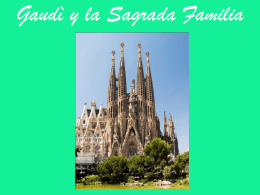 Gaudì y la Sagrada Familia