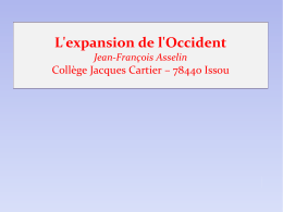 L`expansion de l`Occident Jean-François Asselin Collège Jacques