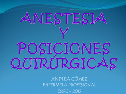 CLASE Anestesia y Posiciones quirurgicas