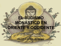 EL BUDISMO MONÁSTICO EN ORIENTE Y OCCIDENTE