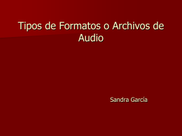Tipos de Formatos o Archivos de Audio Sandra - TICO