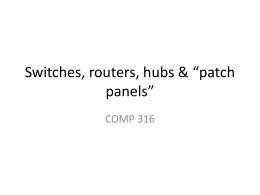 Switches, routers & patch panels (REDES 316)