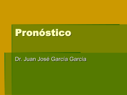 García GJJ. Pronóstico. (Presentación en PPT