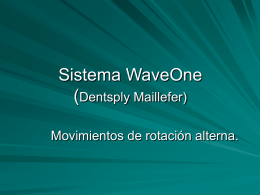 Sistema WaveOne (Dentsply Maillefer)