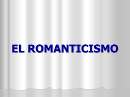 Romanticismo - LenguaLiteraturaLarraona