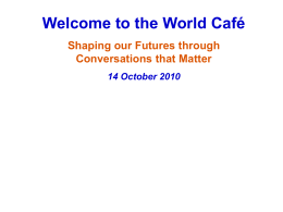 the World Café Shaping our Futures through