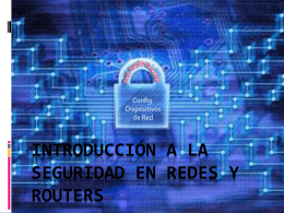 Introduccion a la Seguridad en redes y Routers