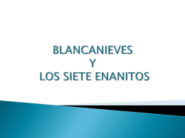 BLANCANIEVES Y LOS SIETE ENANITOS