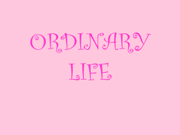 ORDINARY LIFE