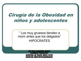 CIRUGIA DE LA OBESIDAD EN NIÑOS Y ADOLESCENTES