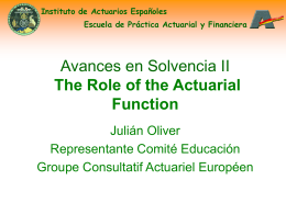 The Role of the actuarial Function