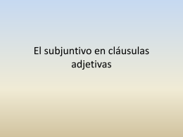 El subjuntivo en cláusulas adjetivas - Stjohns