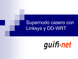 Supernodo casero con Linksys y DD-WRT