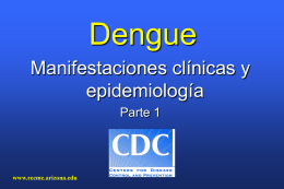 Dengue: Manifestaciones clínicas y epidemiología