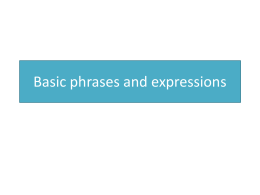 Basic phrases and expressions