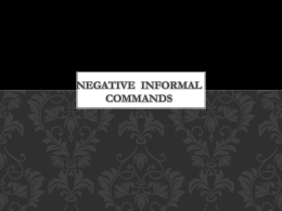 NEGATIVE INFORMAL COMMANDS