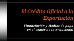 El Crédito Oficial a la Exportación