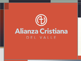 Descargar PowerPoint - Alianza Cristiana del Valle