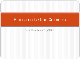 Prensa en la Gran Colombia - Historia del Periodismo Colombiano