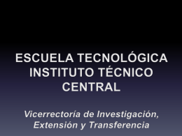 ESCUELA TECNOLÓGICA INSTITUTO TÉCNICO CENTRAL