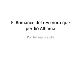 El Romance del Rey Moro que perdió Alhama