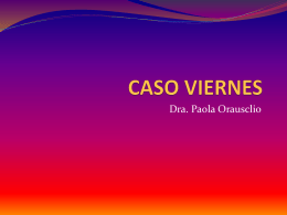 CASO VIERNES - Centro de Diagnóstico Dr. Enrique Rossi