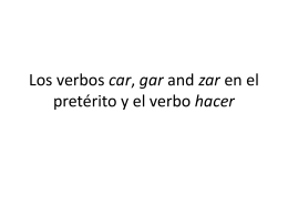Los verbos car, gar and zar en el pretérito