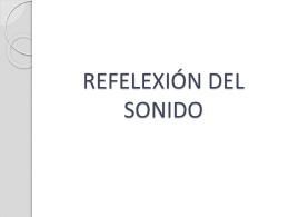 REFELEXION DEL SONIDO: