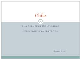 Dlaczego Chile?