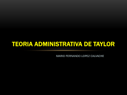 TEORIA ADMINISTRATIVA DE TAYLOR.