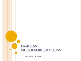 FAMILIAS MULTIPROBLEMATICAS - C.F.G.S.Integración Social