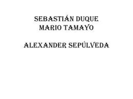 Sebastián duque pineda Mario Tamayo Alexander