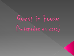 Guest in house