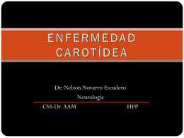 Isquemia Cerebral Transitoria – Enf. Carotídea