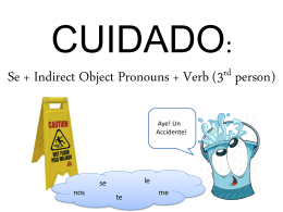 CUIDADO: Se + Indirect Object Pronouns