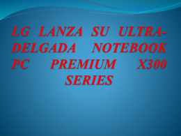 LG LANZA SU ULTRA-DELGADA NOTEBOOK PC PREMIUM X300