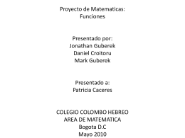 Proyecto de Matematicas: Funciones Presentado por: Jonathan
