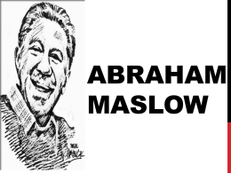 ABRAHAM MASLOW - WordPress.com