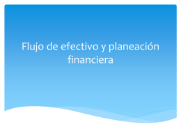 Flujo de efectivo y planeacion financiera – Clase no. 4