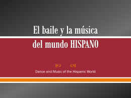 El baile y la música del mundo hispano