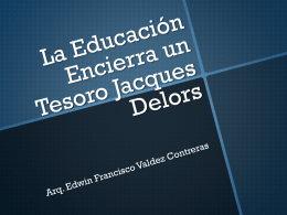 La Educación Encierra un Tesoro Jacques Delors