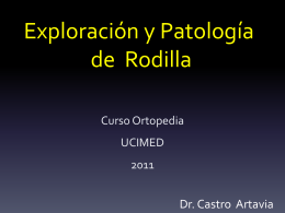 Exploracion de la Rodilla - 7mo Semestre UCIMED II-2012