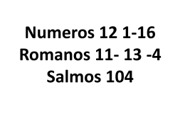 Numeros 12 1-16 Romanos 11- 13