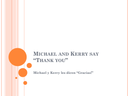 Michael and Kerry say *Thank you*