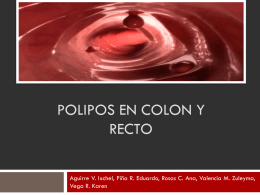 POLIPOS EN COLON Y RECTO