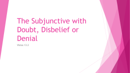 The Subjunctive with Doubt, Disbelief or Denial 13.2