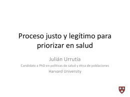 Julian Urrutia. Proceso justo y legítimo para priorizar en salud
