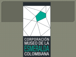 Museo DE LA ESMERALDA COLOMBIANA