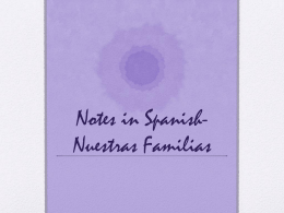 Notes in Spanish- Nuestras Familias