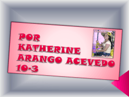 POR KATHERINE ARANGO ACEVEDO 10-3